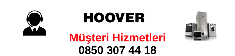 Hoover Müşteri Hizmetleri